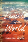 The Limits of the World : A Novel - eBook
