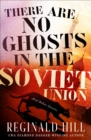 There Are No Ghosts in the Soviet Union : And Other Stories - eBook