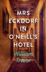 Mrs Eckdorf in O'Neill's Hotel - eBook