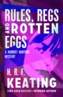 Rules, Regs and Rotten Eggs - eBook