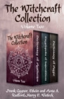 The Witchcraft Collection Volume Two : Dictionary of Mysticism, Encyclopedia of Superstitions, and Dictionary of Magic - eBook