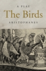 The Birds : A Play - eBook