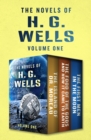The Novels of H. G. Wells Volume One : The Island of Doctor Moreau, The Food of the Gods and How It Came to Earth, and The First Men in the Moon - eBook