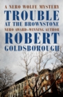 Trouble at the Brownstone - eBook