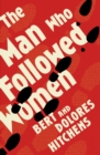 The Man Who Followed Women - eBook