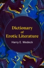 Dictionary of Erotic Literature - eBook