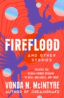 Fireflood : And Other Stories - eBook