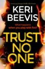 Trust No One : A Tense Psychological Thriller Full of Twists - eBook