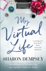 My Virtual Life : A Touching Story about Family Bonds, Secrets and Redemption - eBook
