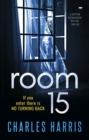 Room 15 : A Gripping Psychological Mystery Thriller - eBook