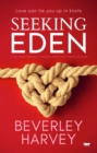 Seeking Eden : A Must Read Romantic Suspense about the Choices We Make - eBook