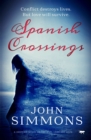 Spanish Crossing : A Gripping Novel about Love, Loss and Hope - eBook