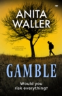 Gamble : A Gripping Psychological Thriller - eBook