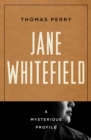 Jane Whitefield : A Mysterious Profile - eBook