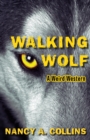 Walking Wolf : A Weird Western - eBook
