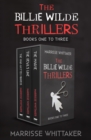 The Billie Wilde Thrillers Books One to Three : The Magpie, The Devil's Line, and The Mad-Hatter Murders - eBook