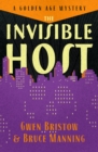 The Invisible Host : A Golden Age Mystery - eBook
