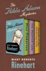 The Hilda Adams Mysteries : Miss Pinkerton, The Haunted Lady, and Episode of the Wandering Knife - eBook