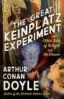 The Great Keinplatz Experiment : and Other Tales of Twilight and the Unseen - eBook