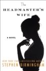 The Headmaster's Wife : A Novel - eBook