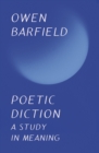 Poetic Diction : A Study in Meaning - eBook