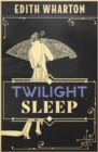 Twilight Sleep - eBook