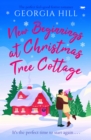 New Beginnings at Christmas Tree Cottage : The perfect feel-good festive romance - eBook