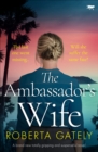 The Ambassador's Wife : A brand new totally gripping and suspenseful novel - eBook