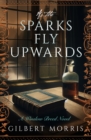 As the Sparks Fly Upward - eBook