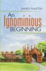 An Ignominious Beginning - eBook