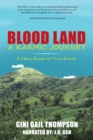 Blood Land a Karmic Journey : A Story Based on True Events - eBook
