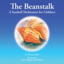 The Beanstalk : A Seashell Meditation for Children - eBook