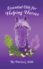 Essential Oils for Helping Horses - eBook