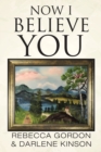Now I Believe You - eBook
