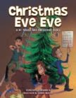 Christmas Eve Eve : A Dr. Seuss-Like Christmas Story - eBook