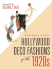 Hollywood Deco Fashions of the 1920S : Compiled by Roland J. Bain - eBook