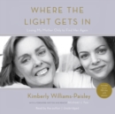 Where the Light Gets In - eAudiobook