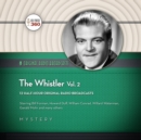 The Whistler, Vol. 2 - eAudiobook