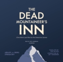The Dead Mountaineer's Inn - eAudiobook