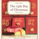 The 13th Day of Christmas - eAudiobook