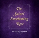 The Saints' Everlasting Rest - eAudiobook