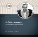 Mr. District Attorney, Vol. 1 - eAudiobook