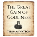The Great Gain of Godliness - eAudiobook