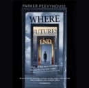 Where Futures End - eAudiobook