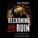 Reckoning and Ruin - eAudiobook