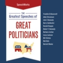 The Greatest Speeches of Great Politicians - eAudiobook