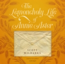 The Lemoncholy Life of Annie Aster - eAudiobook