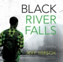 Black River Falls - eAudiobook