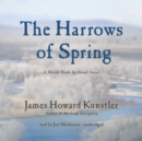 The Harrows of Spring - eAudiobook