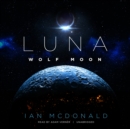 Luna: Wolf Moon - eAudiobook